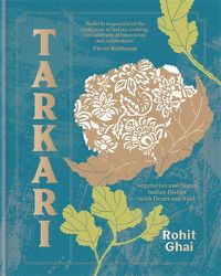 Cover image for Tarkari: Vegetarian and Vegan Indian Dishes with Heart and Soul