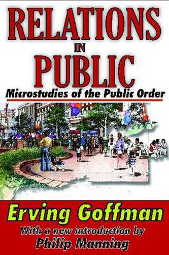 Cover image for Relations in Public: Microstudies of the Public Order