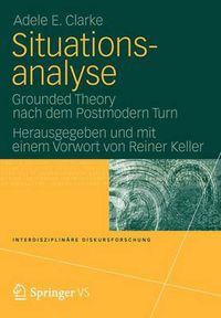 Cover image for Situationsanalyse: Grounded Theory Nach Dem Postmodern Turn