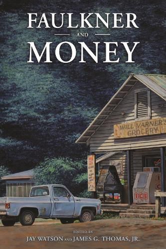 Cover image for Faulkner and Money