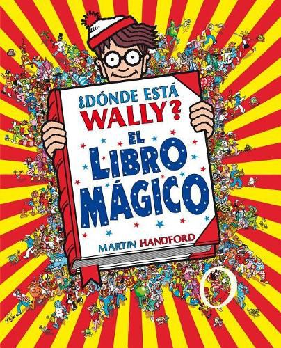 ?Donde esta Wally?: El libro magico / Where's Waldo?: The Wonder Book