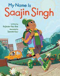 Cover image for My Name is Saajin Singh