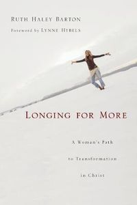 Cover image for Longing for More: A Woman's Path to Transformation in Christ