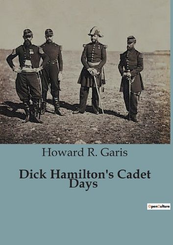 Cover image for Dick Hamilton's Cadet Days