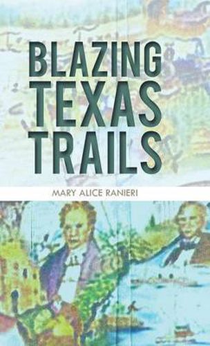 Cover image for Blazing Texas Trails