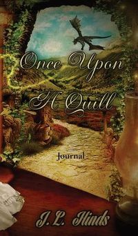 Cover image for Once Upon A Quill: Journal