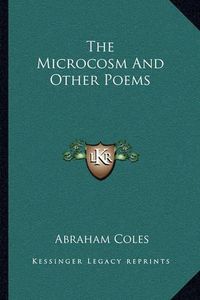 Cover image for The Microcosm and Other Poems