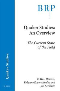 Cover image for Quaker Studies: An Overview: The Current State of the Field