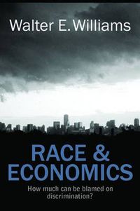 Cover image for Race & Economics: How Much Can Be Blamed on Discrimination?