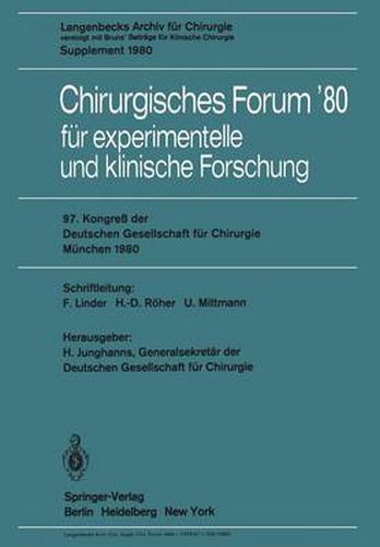 Cover image for Chirurgisches Forum'80: Fur Experimentelle Und Klinische Forschung, 97. Kongress Der Deutchen Gesellschaft Fur Chirurgie, Munchen, 14. Bis 17. Mai 1980