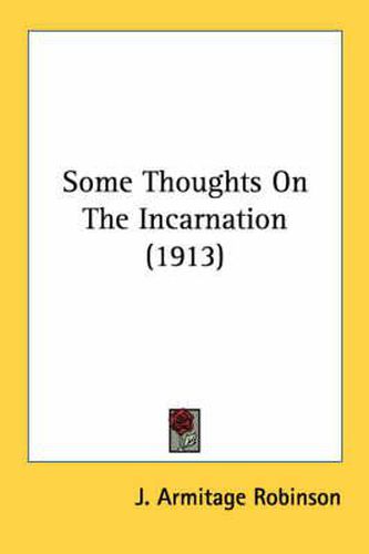 Some Thoughts on the Incarnation (1913)