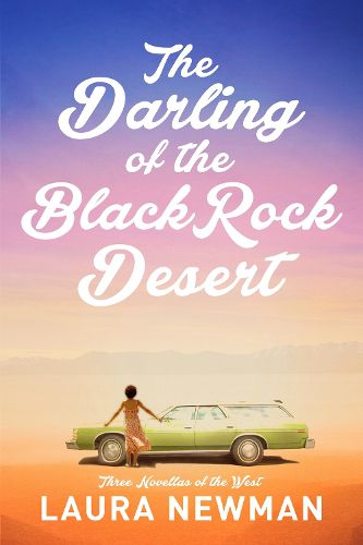 Cover image for The Darling of the Blackrock Desert: Three novellas set in the West