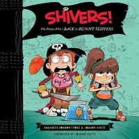 Cover image for Shivers!: The Pirate Who's Back in Bunny Slippers
