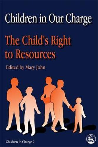 Cover image for Children in Our Charge: The Child's Right to Resources