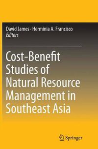 Cover image for Cost-Benefit Studies of Natural Resource Management in Southeast Asia