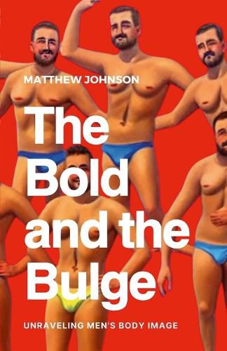 Cover image for The Bold and the Bulge