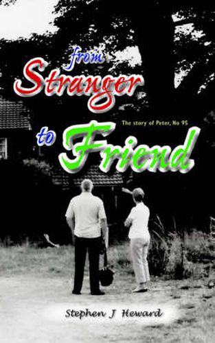 From Stranger to Friend: The Story of Peter, No 95