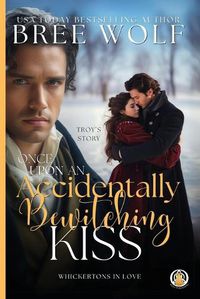 Cover image for Once Upon an Accidentally Bewitching Kiss