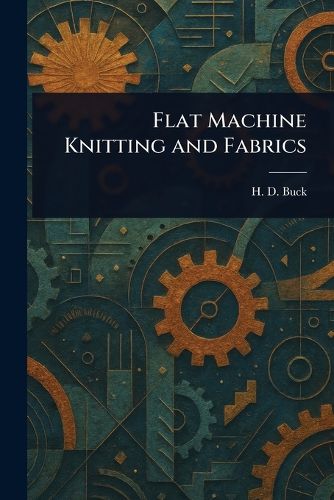 Cover image for Flat Machine Knitting and Fabrics