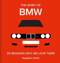 Cover image for BMW: The Car in 50 Reasons Why