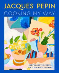 Cover image for Jacques Pepin Cooking My Way