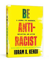 Cover image for Be Antiracist: A Journal for Awareness, Reflection, and Action