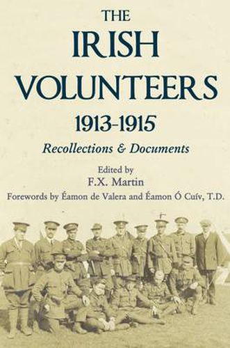 The Irish Volunteers 1913-1915: Recollections and Documents