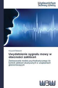 Cover image for Uwydatnienie sygnalu mowy w obecno&#347;ci zakloce&#324;