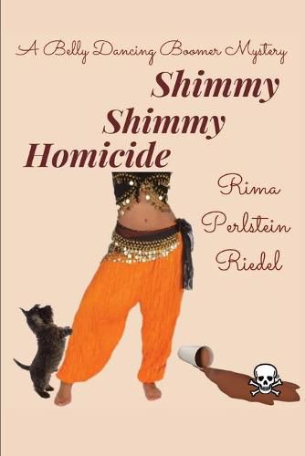 Cover image for Shimmy Shimmy Homicide: A Belly Dancing Boomer Mystery