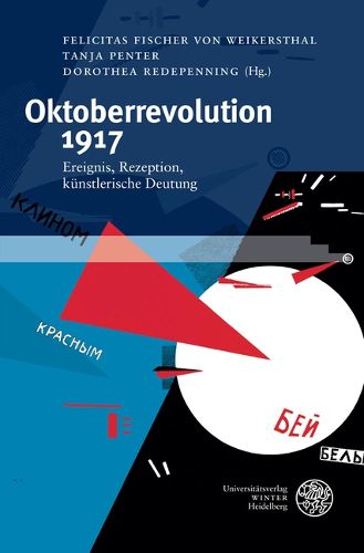 Cover image for Oktoberrevolution 1917: Ereignis, Rezeption, Kunstlerische Deutung