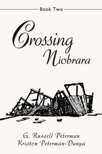 Cover image for Crossing Niobrara: Book Two