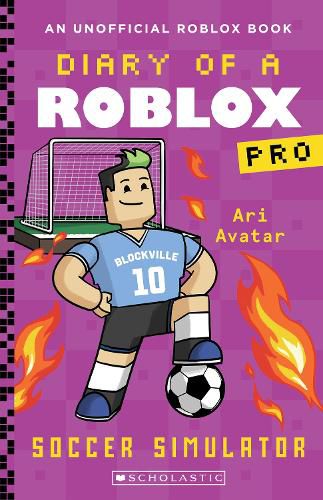 Soccer Simulator (Diary of a Roblox Pro: Book 10)