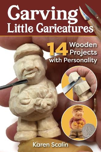 Cover image for Carving Little Caricatures: 14 Wooden Projects with Personality