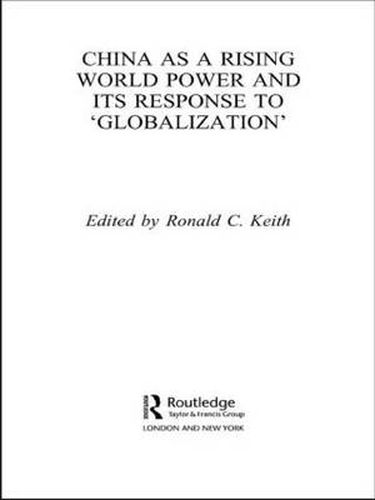 Cover image for China as a Rising World Power and its Response to 'Globalization