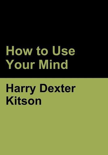 Cover image for How to Use Your Mind