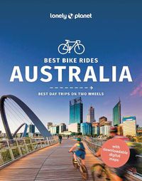 Cover image for Lonely Planet Best Bike Rides Australia