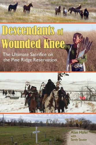 Cover image for Descendants of Wounded Knee: The Ultimate Sacrifice on the Pine Ridge Reservation