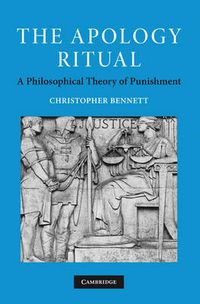Cover image for The Apology Ritual: A Philosophical Theory of Punishment
