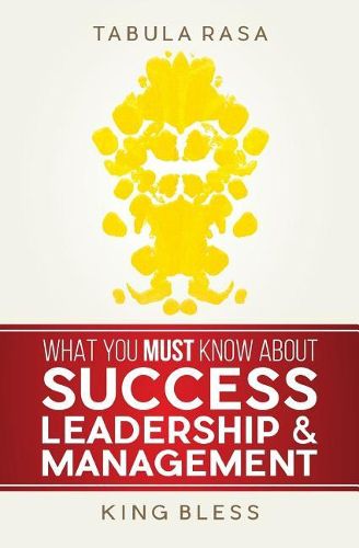 Cover image for Tabula Rasa: What You Must Know About Success, Leadership, & Management