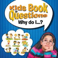 Cover image for Kids Book of Questions. Why do I...?