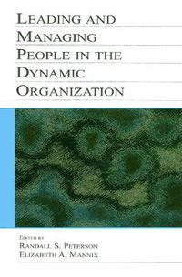 Cover image for Leading and Managing People in the Dynamic Organization