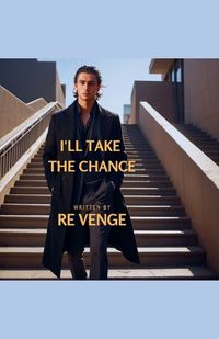 Cover image for I'll Take The Chance