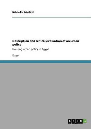 Cover image for Description and critical evaluation of an urban policy: Housing urban policy in Egypt