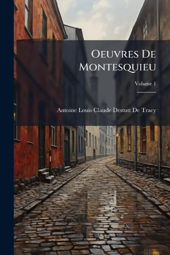 Cover image for Oeuvres de Montesquieu, Volume 1