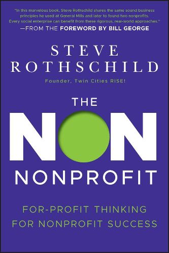 The Non Nonprofit: For Profit Thinking for Nonprofit Success