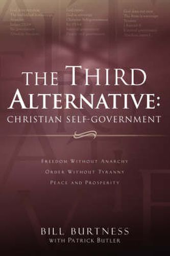 Cover image for The Third Alternative: Christian Self-Government