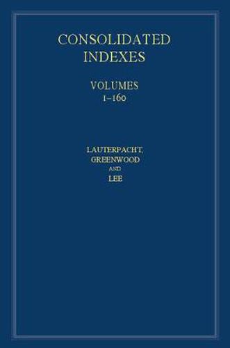 International Law Reports, Consolidated Index 3 Volume Hardback Set: Volumes 1-160