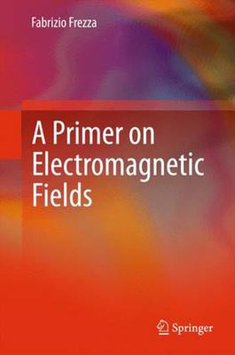 Cover image for A Primer on Electromagnetic Fields
