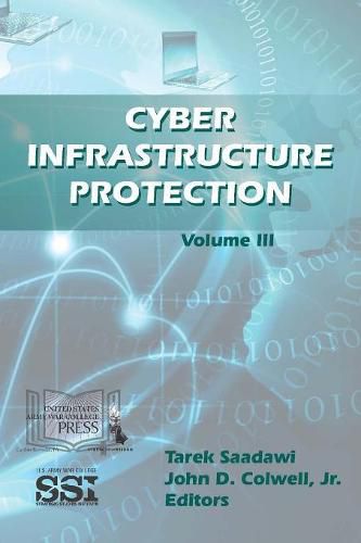 Cover image for Cyber Infrastructure Protection Volume III