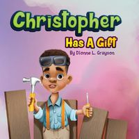 Cover image for Christopher Has A Gift